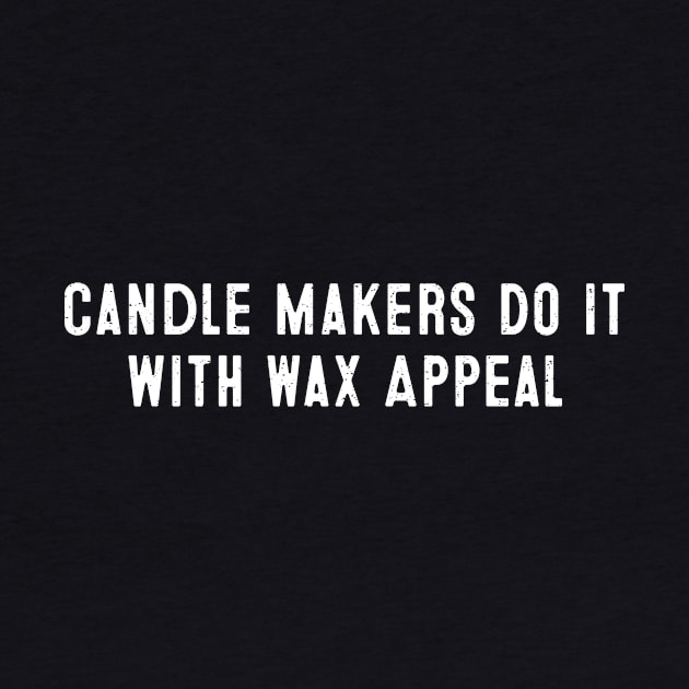 Candle Makers Do It with Wax Appeal by trendynoize